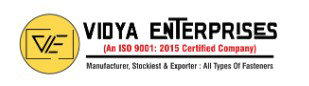 Vidya Enterprises Logo: ISO 9001:2015 certified, leading fastener manufacturer, stockist, and exporter like hex bolts.